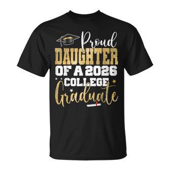 Proud Daughter Of 2026 Graduate College Graduation Party T-Shirt - Monsterry