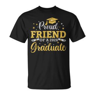 Proud Friend Of A 2026 Graduate Senior 2026 Graduation T-Shirt - Thegiftio