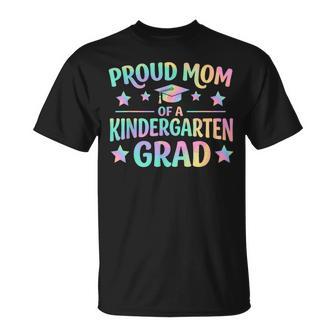 Proud Mom Of A Kindergarten Grad Tie Dye Graduation Mom T-Shirt - Thegiftio UK