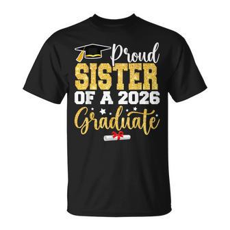 Proud Sister Of A Class Of 2026 Graduate Gold Senior 2026 T-Shirt - Monsterry UK