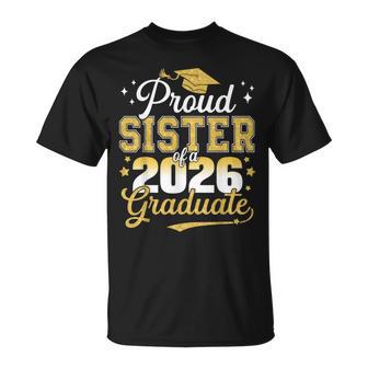 Proud Sister Of A Class Of 2026 Graduate Senior Graduation T-Shirt - Monsterry