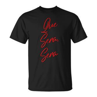 Queera、Sera、What Will Be Will Be Tシャツ - Kawaiitshirt