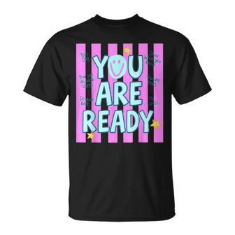 You Are Ready Testing Week Test Day Teachers Students T-Shirt - Thegiftio UK