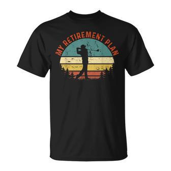 My Retirement Plan Golf Slogan Vintage Fathers Day T-Shirt - Monsterry UK