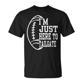 Retro I'm Just Here To Tailgate Football Season Game Day T-Shirt - Thegiftio UK