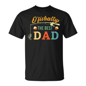 Retro Ofishally The Best Dad Fishing Father Fisherman Papa T-Shirt - Monsterry UK