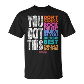 You Got This Rock The Test Positive Student Test Day T-Shirt - Thegiftio UK
