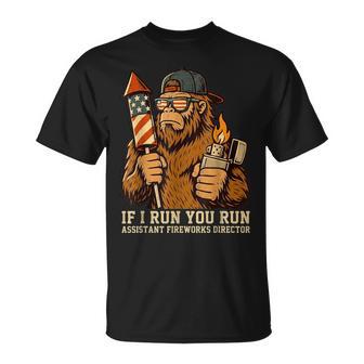 If I Run You Run Assistant Fireworks Director Bigfoot T-Shirt | Seseable UK