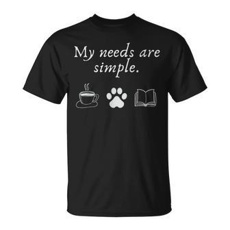 Saying My Needs Is Basic シンプル コーヒー 犬 読書趣味 Tシャツ - Kawaiitshirt
