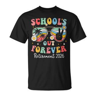 Schools Out Forever Retired 2026 For Teacher Retirement T-Shirt - Thegiftio