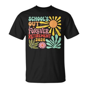 School's Out Forever Retirement 2026 Floral Retired Teacher T-Shirt - Monsterry