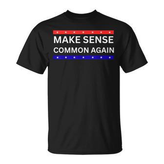 Make Sense Common Again T-Shirt - Thegiftio UK