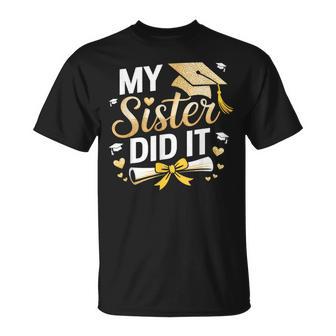 My Sister Did It Graduation Day Celebration T-Shirt - Thegiftio UK