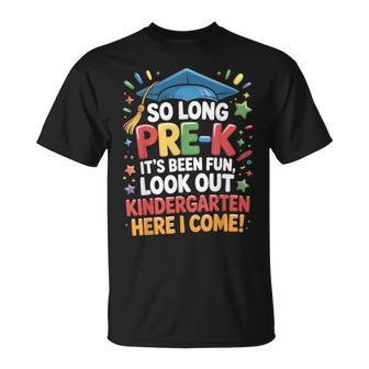So Long Pre-K Preschool Grad Kindergarten Here I Come T-Shirt - Thegiftio