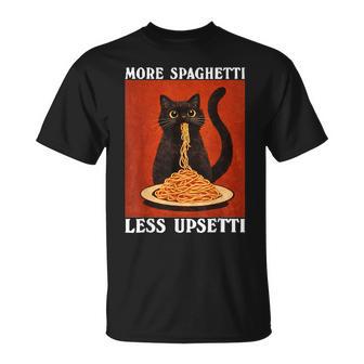 More Spaghetti Less Upsetti Black Cat Eating Pasta Lover T-Shirt - Monsterry