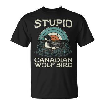Stupid Canadian Wolf Bird Saying Humor Women T-Shirt - Thegiftio UK