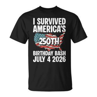 I Survived Americas 250Th Birthday Bash July 4 2026 T-Shirt - Thegiftio UK