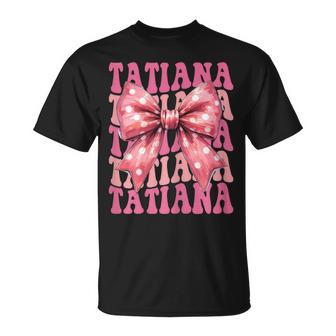Tatiana Lazo De Coqueta Con Nombre Estético Para Es Y Niñas Camiseta unisex - Regaloses