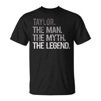Taylor The Man The Myth The Legend Father's Day T-Shirt - Monsterry UK