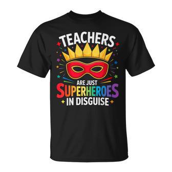 Teachers Are Just Superheroes In Disguise Fun Back To School T-Shirt - Monsterry