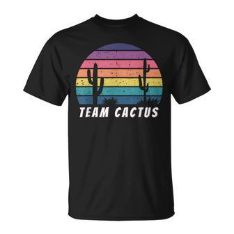 Team Cactus Camisa De Cactus Para Hombres Amantes De Los Cactus De Cactus Camiseta unisex - Regaloses