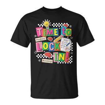 You Got This Test Day State Testing Time To Lock In Teacher T-Shirt | Mazezy