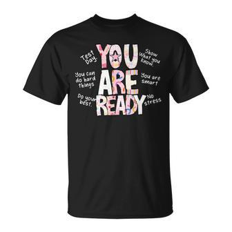 Test Day For Teachers You Are Ready Testing Week Testing T-Shirt | Seseable UK