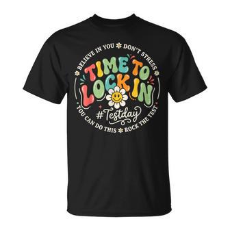 Time To Lock In Test Day Teacher Student Rock The Test T-Shirt - Thegiftio UK