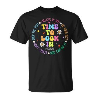Time To Lock In Test Day You Got This Teachers Students T-Shirt | Mazezy