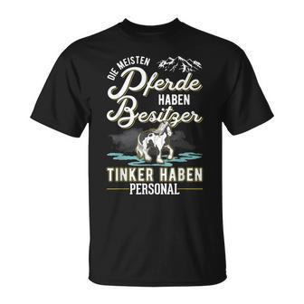 Tinker Pferd Personal Tinkerpferd Tinker T-Shirt - Seseable