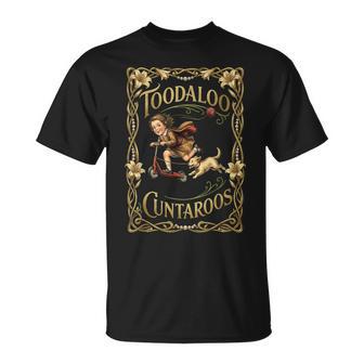 Toodaloo Cuntaroos Sarcastic Retro Humor T-Shirt - Thegiftio