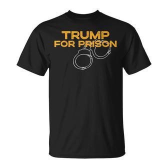 Trump Para La Prisión Anti Donald Trump Camiseta unisex - Regaloses