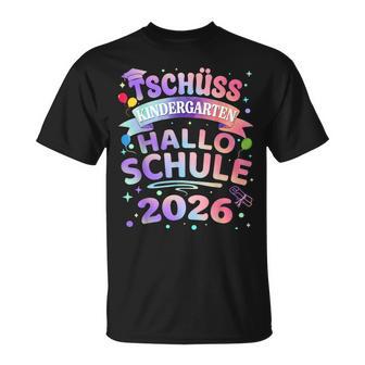 Tschüss Kindergarten Hallochule 2026Chulkind Einschulung T-Shirt - Seseable