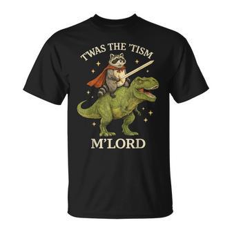 Twas The Tism M Lord Raccoon Riding Dinosaur Fantasy Humor T-Shirt | Mazezy