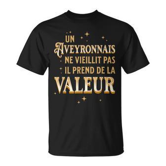 Un Aveyronnais Neieillit Pas Idée-Cadeau Humour Aveyron T-Shirt - Cadeauxyz