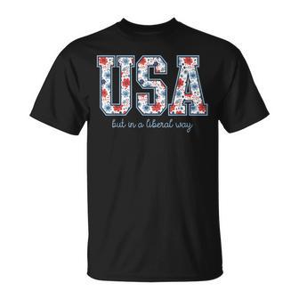 Usa But In A Liberal Way 4Th Of July Feminist Women's Rights T-Shirt - Thegiftio UK