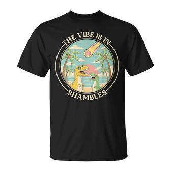 The Vibe Is In Shambles Sarcastic Dinosaur Extinction Summer T-Shirt | Mazezy