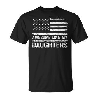 Vintage Awesome Like My Daughters Us Flag Fathers Day T-Shirt - Monsterry