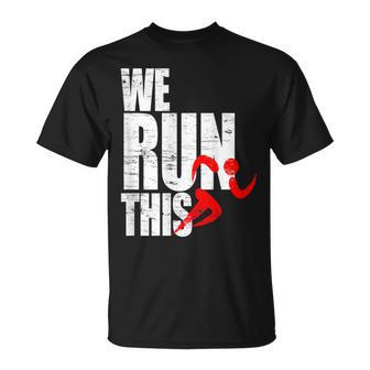 We Run This 我々はこれを実行しますランニング モチベーション マラソン フィットネス ワークアウト ジョギン Tシャツ - Kawaiitshirt