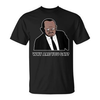 Why Are You Gay T-Shirt - Thegiftio UK