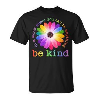 In A World Where You Can Be Anything Be Kind Choose Kindness T-Shirt - Thegiftio UK