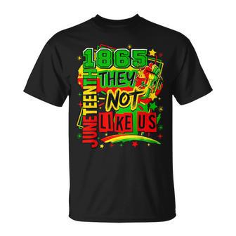 They Don't Like Us Freedom Black History Junenth 1865 T-Shirt - Thegiftio UK