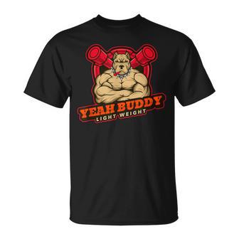 Yeah Buddy Balanceo Ligero Para Culturismo Gimnasio Camiseta unisex - Regaloses