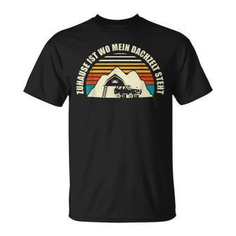Zuhause Ist Wo Mein Dachzeltteht Dachzelt Camping Camper T-Shirt - Seseable