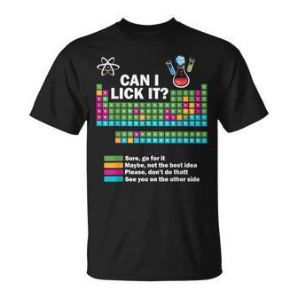 ¿Puedo Lamerlo Química Divertida Tabla Periódica De Elementos Camiseta unisex - Regaloses