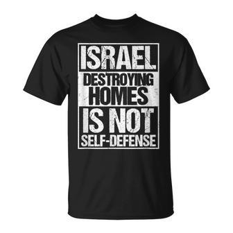イスラエル Destroying Homes Is Notelf-Defense Tシャツ - Kawaiitshirt