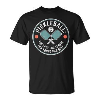 ピクルボール ピックルボール Too Lazy For Tennis Too Young For Golf Tシャツ - Kawaiitshirt