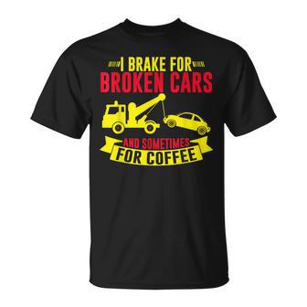 壊れた車や、時にはコーヒーレッカー車にもブレーキをかけます。 Tシャツ - Kawaiitshirt