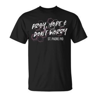 祈って、希望して、心配しないで、ピオ神父 Tシャツ - Kawaiitshirt