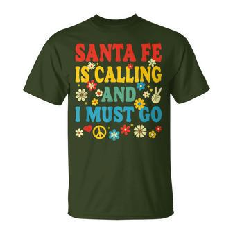 Santa Fe Is Calling T-Shirt - Thegiftio